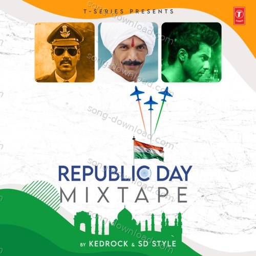 Republic Day Mixtape(Remix By Kedrock,Sd Style) Arijit Singh MP3 Download